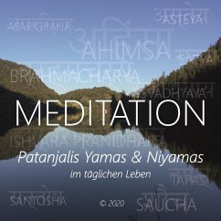 Meditation - Patanjalis Yamas & Niyamas im täglichen Leben (MP3-Download) - Berger, Walter