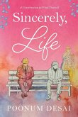 Sincerely, Life Sincerely, Life