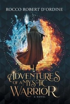 Adventures of a Mystic Warrior - D'Ordine, Rocco Robert