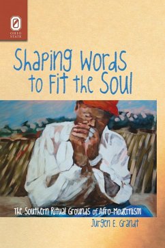 Shaping Words to Fit the Soul - Grandt, Jürgen E.