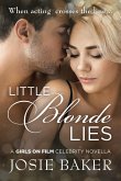 Little Blonde Lies (Girls on Film celebrity novella) (eBook, ePUB)