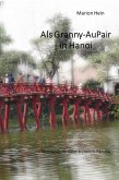 Als Granny-AuPair in Hanoi (eBook, ePUB)
