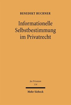 Informationelle Selbstbestimmung im Privatrecht (eBook, PDF) - Buchner, Benedikt