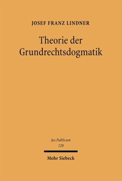 Theorie der Grundrechtsdogmatik (eBook, PDF) - Lindner, Josef Franz