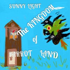 Cover Princess Missy's Gallant Rescue: Book 2 (The Kingdom of Parrot Land, #2) (eBook, ePUB)