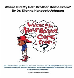 Where Did My Half-Brother Come From? - Hancock-Johnson, Dionna