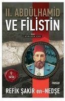 II. Abdülhamid ve Filistin - sakir en-Nedse, Refik