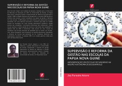 SUPERVISÃO E REFORMA DA GESTÃO NAS ESCOLAS DA PAPUA NOVA GUINÉ - Purauko Asiure, Joy