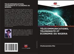 TÉLÉCOMMUNICATIONS, TÉLÉDENSITÉ ET ÉCONOMIE DU NIGERIA - Eke, Chukwuemeka