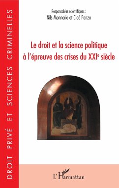 Le droit et la science politique à l'épreuve des crises du XXIe siècle - Monnerie, Nils; Ponzo, Cloé