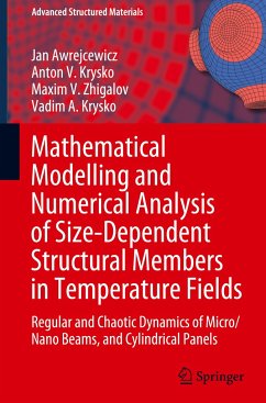 Mathematical Modelling and Numerical Analysis of Size-Dependent Structural Members in Temperature Fields - Awrejcewicz, Jan;Krysko, Vadim A.;Zhigalov, Maxim V.