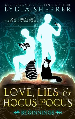 Love, Lies, and Hocus Pocus Beginnings (The Lily Singer Adventures, #1) (eBook, ePUB) - Sherrer, Lydia