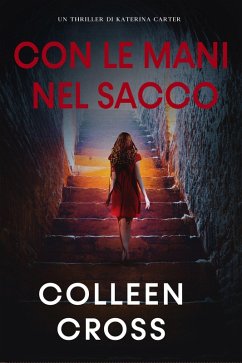 Cover Con le Mani nel Sacco : un racconto (I Thriller di Katerina Carter) (eBook, ePUB)