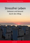 Stressfrei leben (eBook, ePUB)
