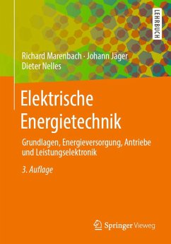 Elektrische Energietechnik (eBook, PDF) - Marenbach, Richard; Jäger, Johann; Nelles, Dieter