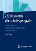 222 Keywords Wirtschaftsgeografie (eBook, PDF)