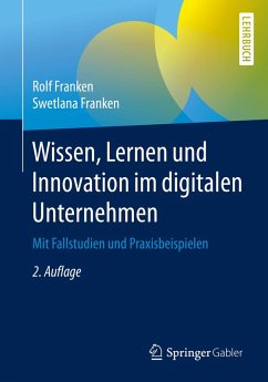 Wissen, Lernen und Innovation im digitalen Unternehmen (eBook, PDF) - Franken, Rolf; Franken, Swetlana