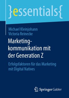 Marketingkommunikation mit der Generation Z (eBook, PDF) - Kleinjohann, Michael; Reinecke, Victoria