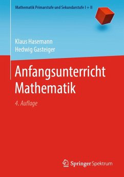Anfangsunterricht Mathematik (eBook, PDF) - Hasemann, Klaus; Gasteiger, Hedwig
