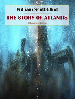 The Story of Atlantis (eBook, ePUB) - Scott-Elliot, William