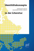 Identitätskonzepte in der Literatur Identitätskonzepte in der Literatur