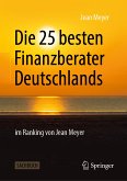 Die 25 besten Finanzberater Deutschlands im Ranking von Jean Meyer (eBook, PDF)