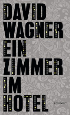 Ein Zimmer im Hotel (Mängelexemplar) - Wagner, David