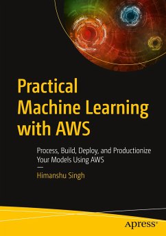 Practical Machine Learning with AWS - Singh, Himanshu