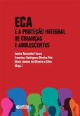 ECA e a proteção integral de crianças e adolescentes (eBook, ePUB) ECA e a proteção integral de crianças e adolescentes (eBook, ePUB)