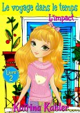 Le voyage dans le temps Livre 2 (eBook, ePUB) Le voyage dans le temps Livre 2 (eBook, ePUB)