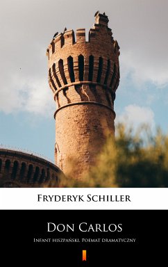 Don Carlos (eBook, ePUB) - Schiller, Fryderyk