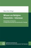 Wissen um Religion: Erkenntnis - Interesse (eBook, PDF)