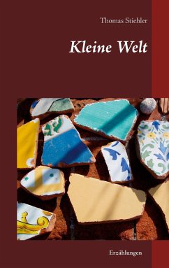 Kleine Welt (eBook, ePUB) - Stiehler, Thomas