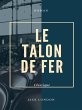 Le Talon de Fer (eBook, ePUB) - Bild 1