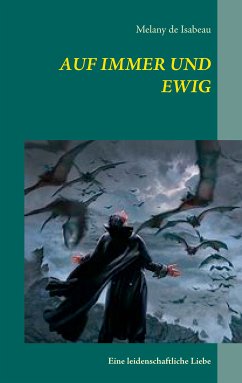 Auf Immer und Ewig (eBook, ePUB) - Isabeau, Melany de