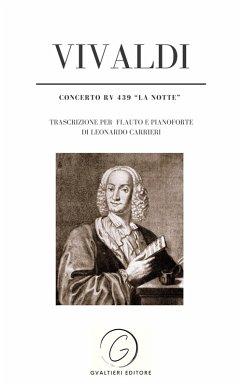 Concerto RV 439 op. 10 n. 2 - La notte (eBook, ePUB) - Carrieri, Antonio Vivaldi - Leonardo