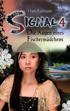 Signal 4 - Die Augen eines Fischermädchens (eBook, ePUB) - Radmann, Hans