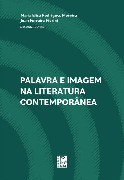 Palavra e imagem na literatura contemporânea (eBook, ePUB) Palavra e imagem na literatura contemporânea (eBook, ePUB)