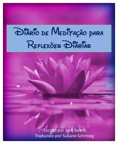 Diario de Meditacao para Reflexoes Diarias (eBook, ePUB) - Baiesi, Jack