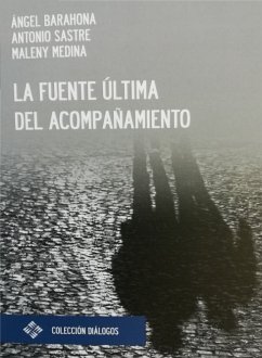 La fuente última del acompañamiento (eBook, PDF) - Barahona Plaza, Ángel