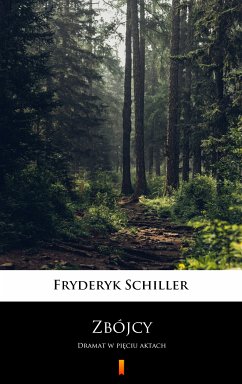 Zbójcy (eBook, ePUB) - Schiller, Fryderyk