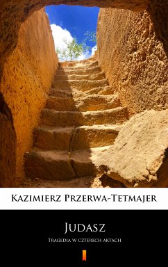 Judasz (eBook, ePUB) - Przerwa-Tetmajer, Kazimierz