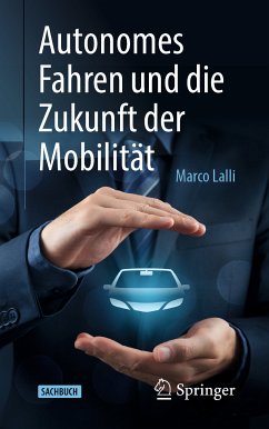 Autonomes Fahren und die Zukunft der Mobilität (eBook, PDF) - Lalli, Marco