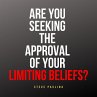 Are You Seeking the Approval of Your... - Bild 1