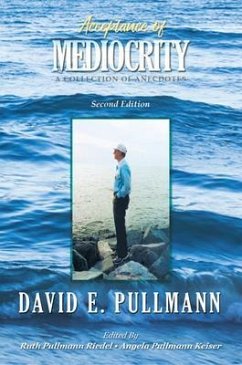 ACCEPTANCE OF MEDIOCRITY (eBook, ePUB) - Pullmann, David E.