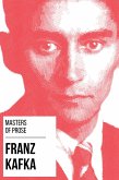 Masters of Prose - Franz Kafka (eBook, ePUB)