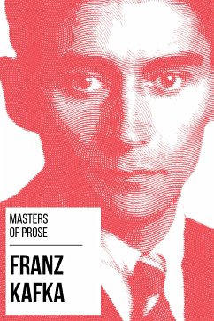 Masters of Prose - Franz Kafka (eBook, ePUB) - Kafka, Franz; Nemo, August