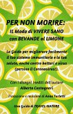 Per Non Morire: il Modo di Vivere Sano con Bevande al Limone (fixed-layout eBook, ePUB)