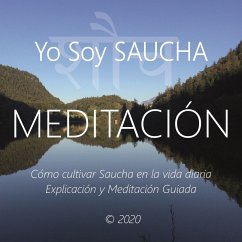 Meditación - Yo Soy Saucha (MP3-Download) - Galindo, Wilma Eugenia Juan