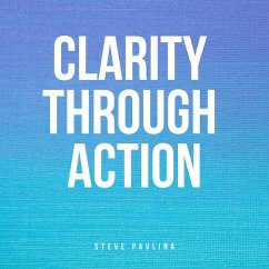 Clarity Through Action (MP3-Download) - Pavlina, Steve